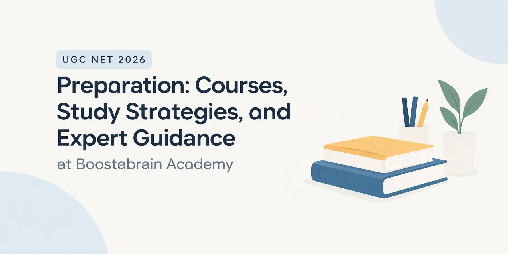 UGC NET 2026 Preparation: Courses, Study Strategies, and Expert Guidance